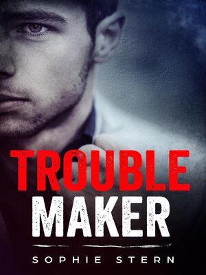 cover image of Troublemaker